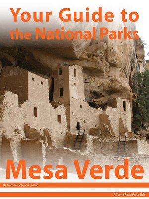 Your Guide to Mesa Verde National Park - ebook